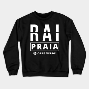 RAI - Praia airport code Crewneck Sweatshirt